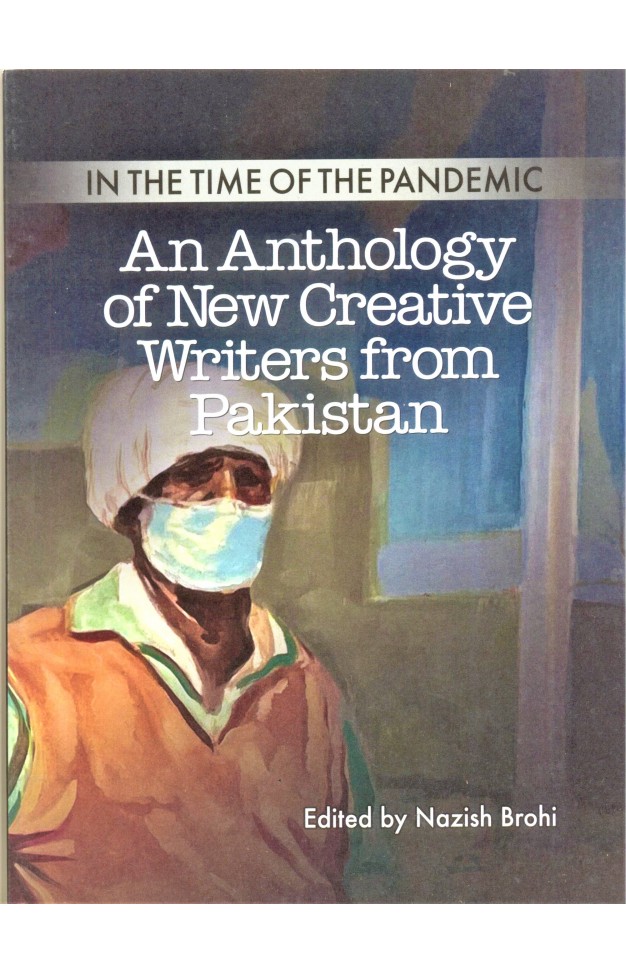 An Anthology of New Creative Writers from Pakistan