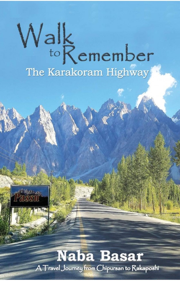 Walk to Remember The Karakoram Highway