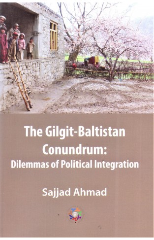 The Gilgit - Baltistan Conundrum 