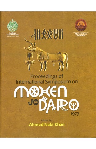 Proceedings Of The International Symposium On Mohen Jo Daro 1973
