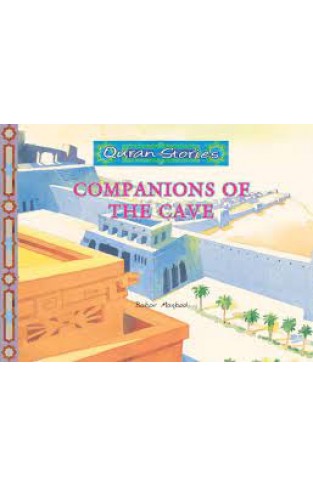 Companions of the Cave Stories from the holy Quran