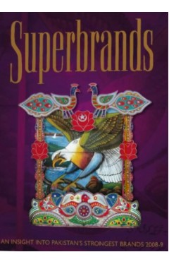 Superbrands:An Insight into Pakistans Strongest Brands 2008-9 - (HB)