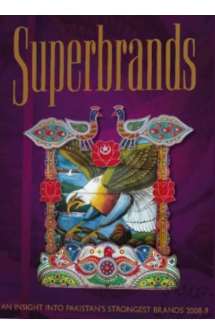 Superbrands:An Insight into Pakistans Strongest Brands 2008-9 - (HB)