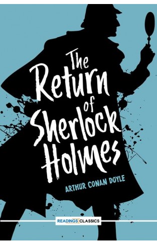 The Return Of Sherlock Holmes (Readings Classics)