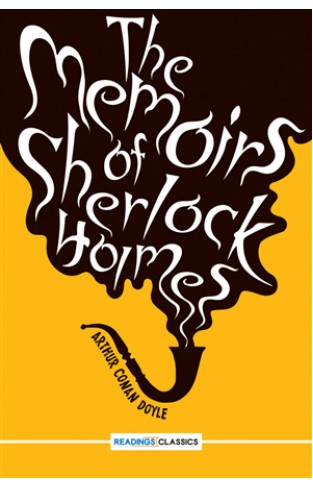 The Memoirs Of Sherlock Holmes (Readings Classics)
