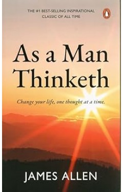 As a Man Thinketh