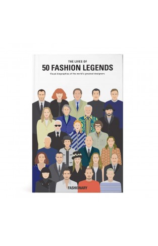 Lives of 50 Fashion Legends