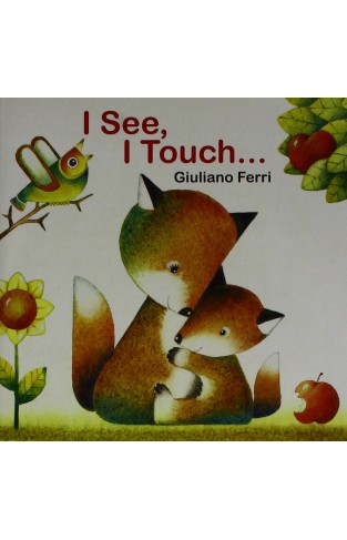 I SEE, I TOUCH