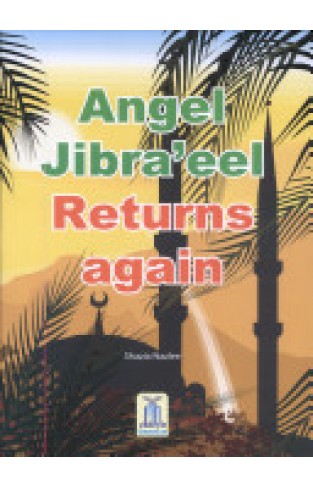 Angel Jibra’eel Returns Again