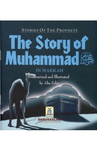 The Story of Muhammad - In Makkah