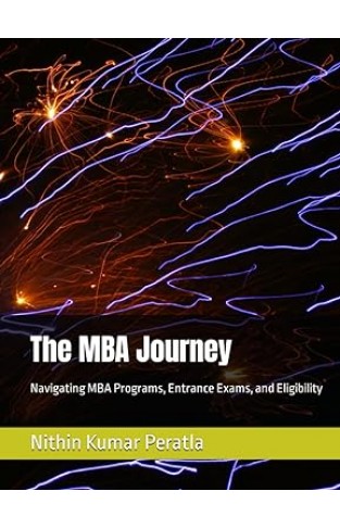 The MBA Journey: Navigating MBA Programs, Entrance Exams, and Eligibility