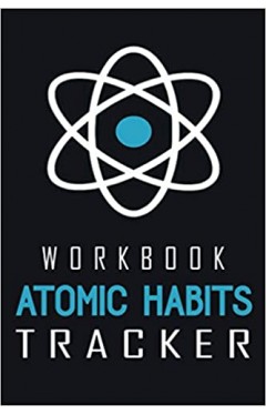 Atomic Habits Tracker Workbook