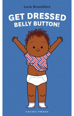Get Dressed, Belly Button! 