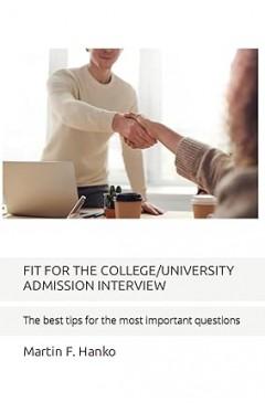 FIT FOR THE COLLEGE UNIVERSITY ADMISSION INTERVIEW