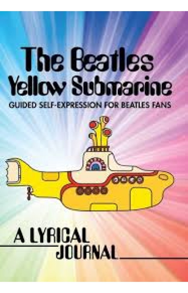 Beatles Yellow Submarine Lyrical Journal