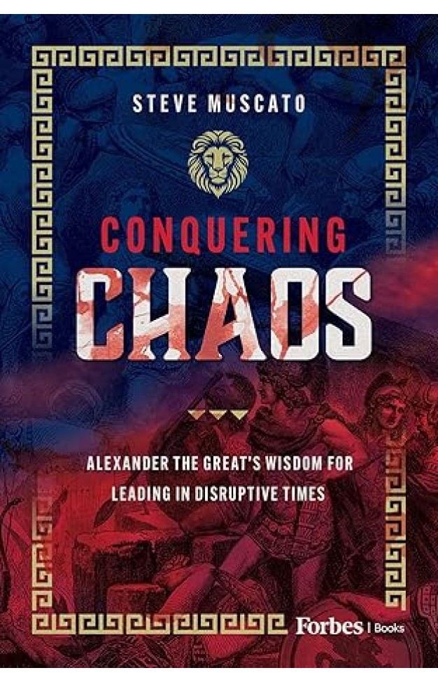 Conquering Chaos: Alexander the Great's Wisdom for Leading in Disruptive Times