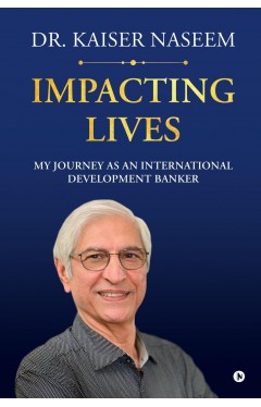 Impacting Lives: My Journey as an International Development Banker