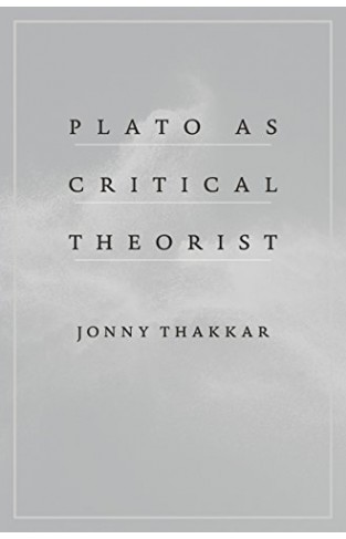 Plato as Critical Theorist