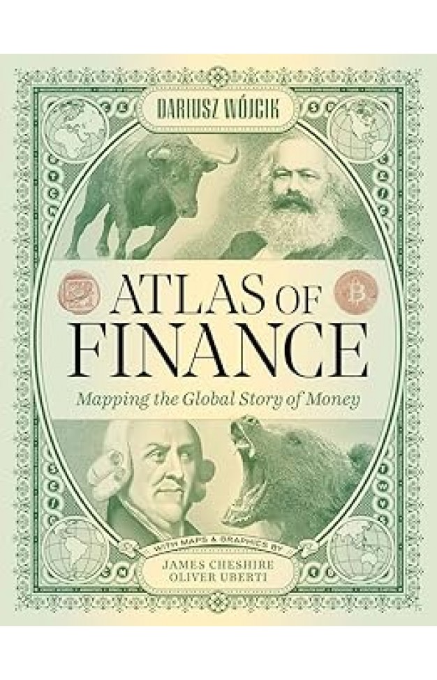 Atlas of Finance  Mapping the Global Story of Money
