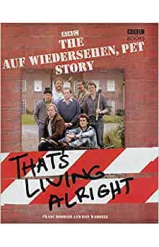 The Complete Auf Wiedersehen Pet Story