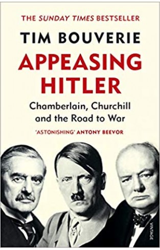 Appeasing Hitler: Chamberlain, Churchill and the Road to War