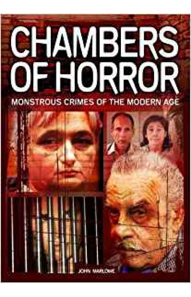 Chambers of Horror: Monstrous Crimes of the Modern Age