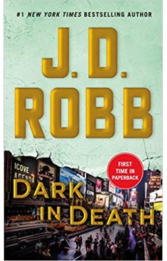 Dark in Death: An Eve Dallas Novel