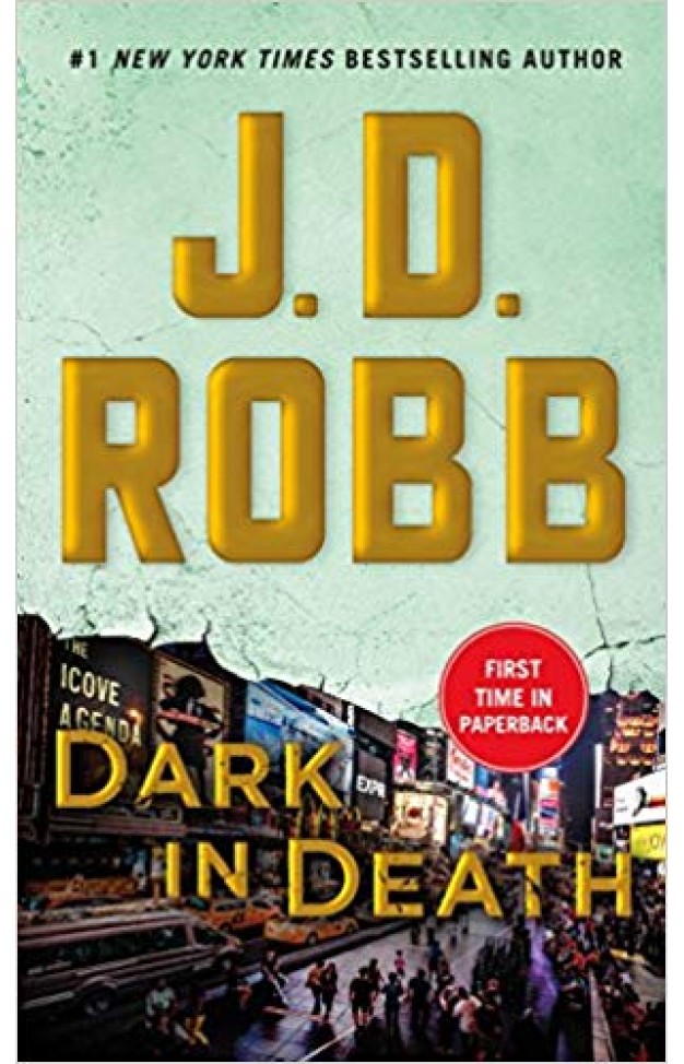 Dark in Death: An Eve Dallas Novel