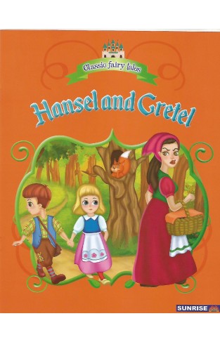 Classic Fairy Tales - Hansel And Gretel - (PB)