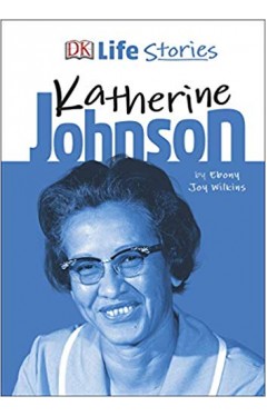 DK Life Stories Katherine Johnson
