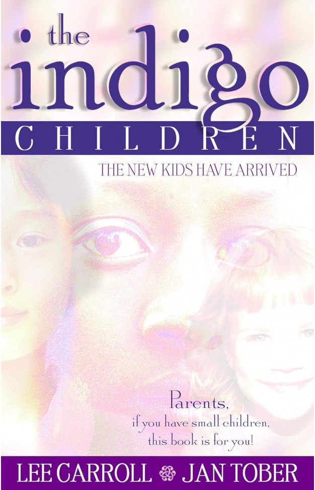 The Indigo Children: The New Kids Have Arrived