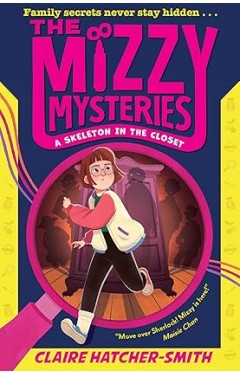 The Mizzy Mysteries  A Skeleton in the Closet