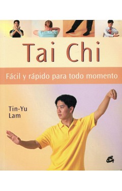 Tai Chi Facil Y Rapido Para Todo Momento/ A Busy Person 's Guide to Tai Chi (Cuerpo-Mente / Body-Mind)