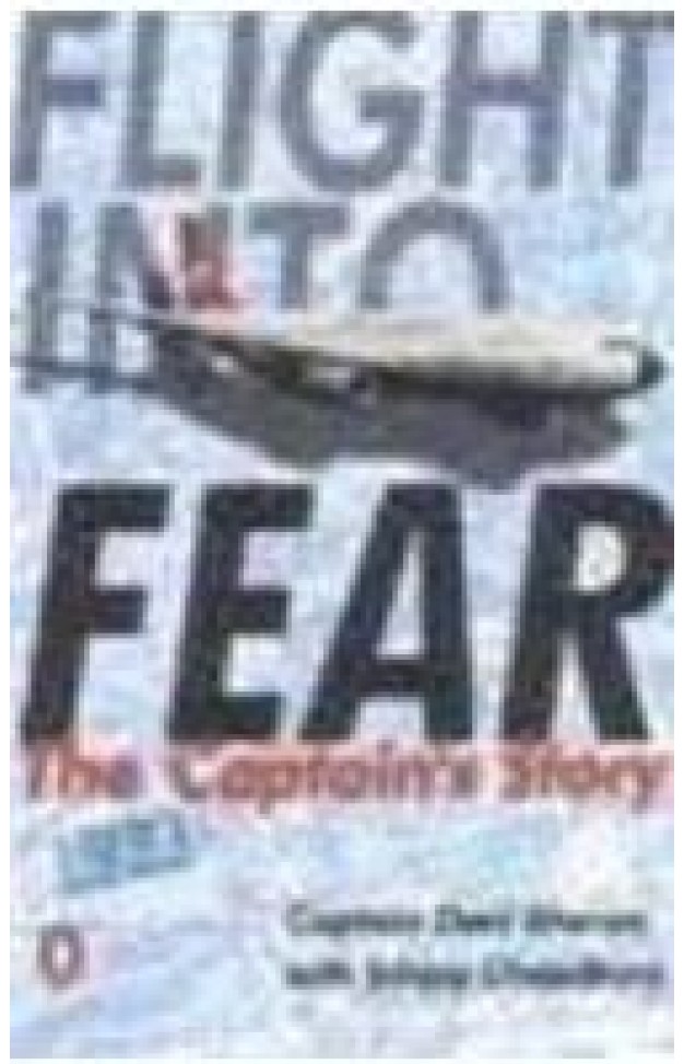 Flight Into Fear - The Captain's Story
