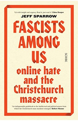 Fascists Among Us: online hate and the Christchurch massacre - (PB)