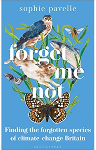 Forget Me Not: Finding the forgotten species of climate-change Britain