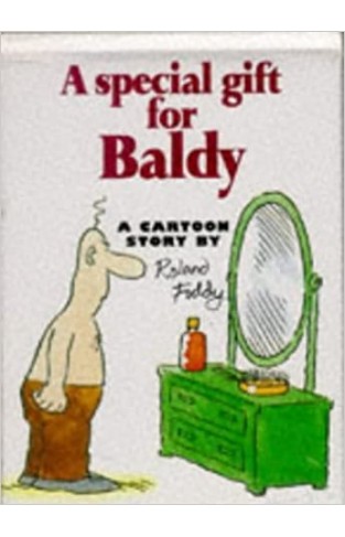 A Special Gift for Baldy (Cartoon Book) by Roland Fiddy (1997-09-06) Hardcover – Jan. 1 1721