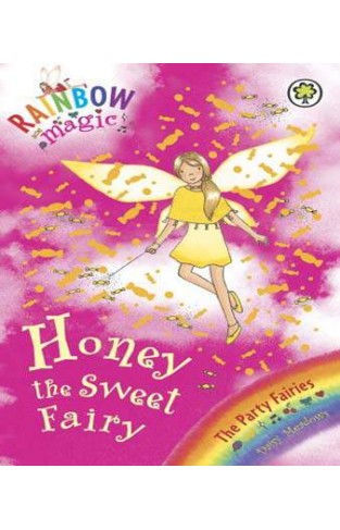 Honey the Sweet Fairy (Rainbow Magic, the Party Fairies #18)