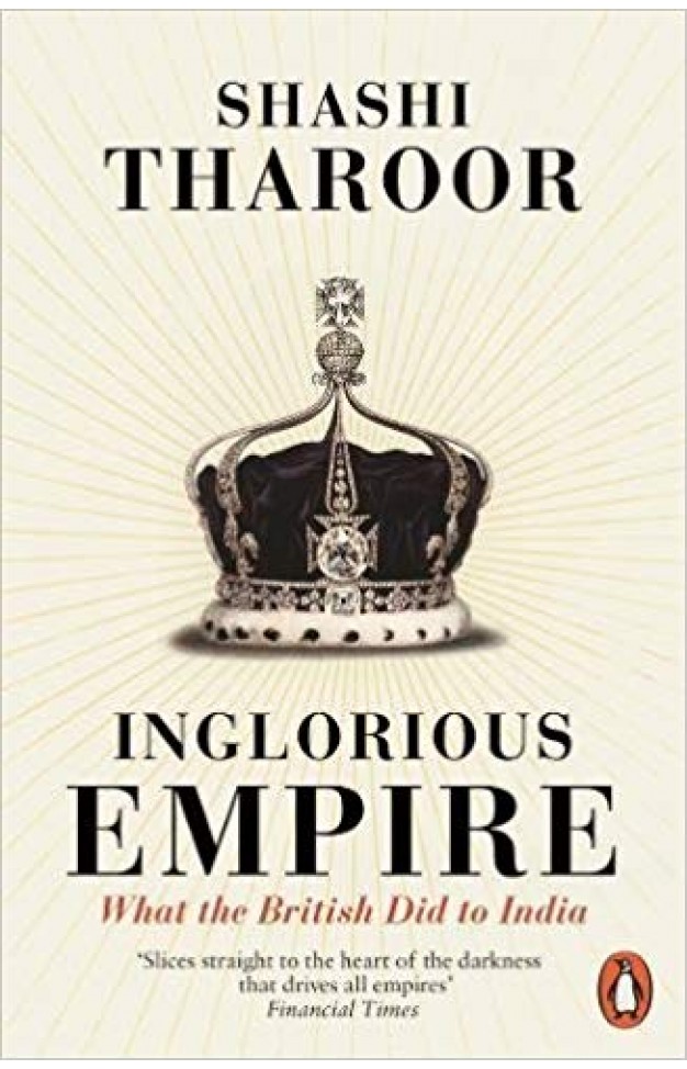 Inglorious Empire: What the British Did to India