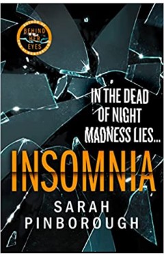 Insomnia: A chilling psychological thriller of 2022 from the queen of twists and the No.1 Sunday Times Bestselling author of BEHIND HER EYES, now a Netflix series!