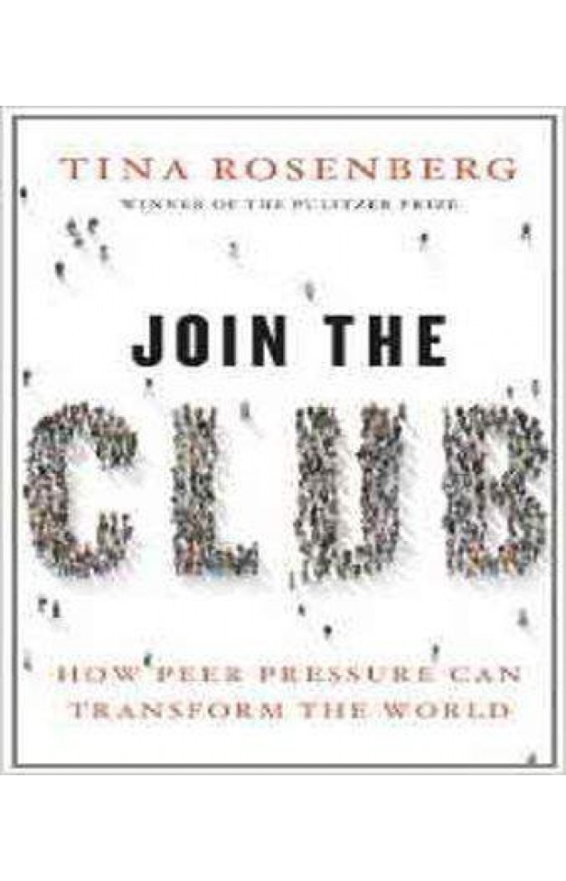 Join the Club: How Peer Pressure Can Transform the World