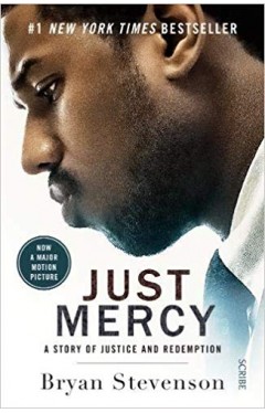 Just Mercy (Film Tie-In Edition): a story of justice and redemption
