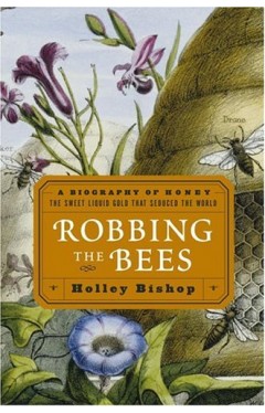 Robbing the Bees: 