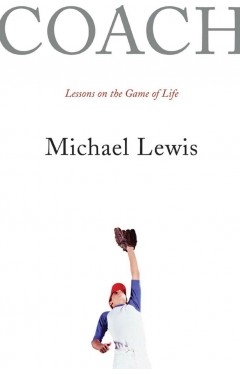 Coach: Lessons on the Game of Life