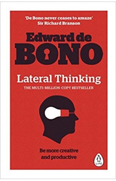 Lateral Thinking: A Textbook of Creativity - (PB)