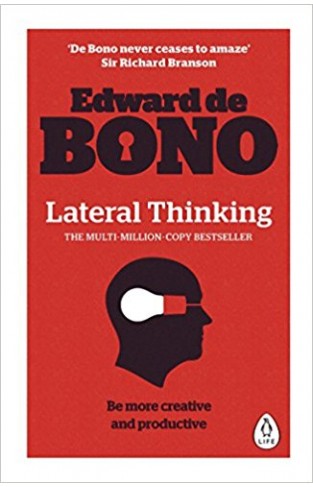 Lateral Thinking: A Textbook of Creativity - (PB)