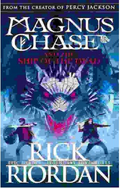 Magnus Chase and the Ship of the Dead