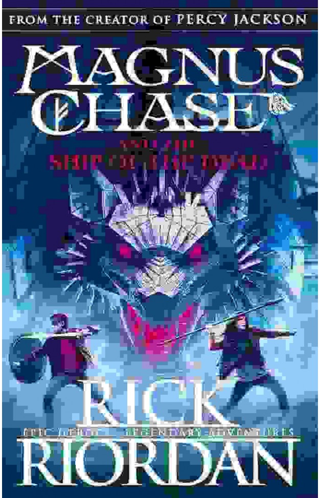 Magnus Chase and the Ship of the Dead