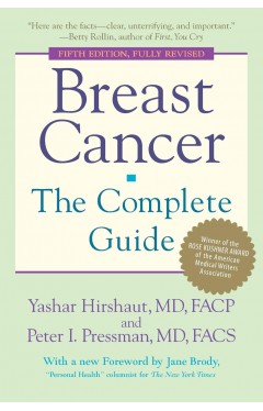 Breast Cancer: The Complete Guide: Fifth Edition