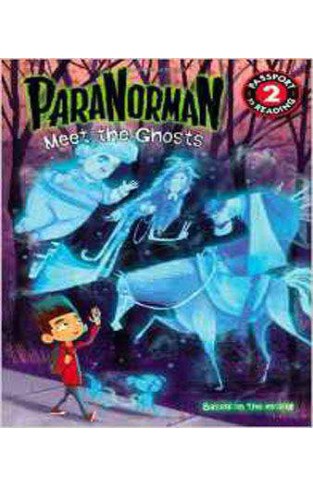 ParaNorman: Meet the Ghosts (Passport to Reading Media Tie-Ins - Level 2) 